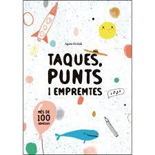 TAQUES, PUNTS I EMPREMTES | 9788468256214 | Llibreria La Font de Mimir - Llibreria online Barcelona - Comprar llibres català i castellà