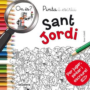 PINTA I ESCRIU ON ÉS SANT JORDI | 9788424657611 | Llibreria La Font de Mimir - Llibreria online Barcelona - Comprar llibres català i castellà