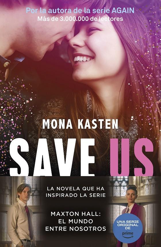 SAVE 3. SAVE US | 9788408262435 | KASTEN, MONA | Llibreria La Font de Mimir - Llibreria online Barcelona - Comprar llibres català i castellà