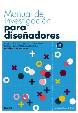 MANUAL DE INVESTIGACIÓN PARA DISEÑADORES | 9788416965991 | JENNY KEN VISOCKY O'GRADY | Llibreria La Font de Mimir - Llibreria online Barcelona - Comprar llibres català i castellà