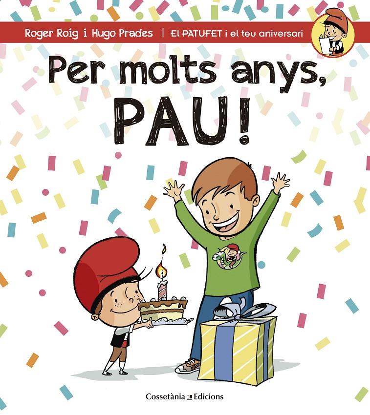 PER MOLTS ANYS, PAU! | 9788490344279 | ROIG CÉSAR, ROGER | Llibreria La Font de Mimir - Llibreria online Barcelona - Comprar llibres català i castellà