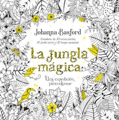 LA JUNGLA MÁGICA | 9788479539559 | BASFORD, JOHANNA | Llibreria La Font de Mimir - Llibreria online Barcelona - Comprar llibres català i castellà