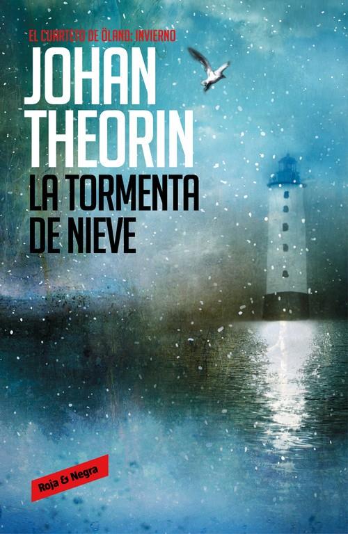 LA TORMENTA DE NIEVE (CUARTETO DE ÖLAND 2) | 9788439726845 | THEORIN, JOHAN | Llibreria La Font de Mimir - Llibreria online Barcelona - Comprar llibres català i castellà