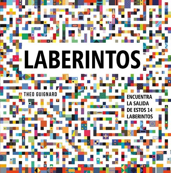 LABERINTOS | 9788448851644 | GUIGNARD, THÉO | Llibreria La Font de Mimir - Llibreria online Barcelona - Comprar llibres català i castellà