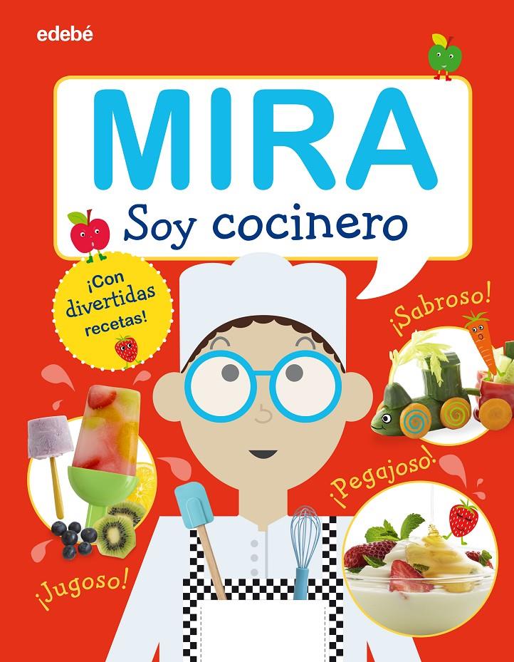 MIRA: SOY COCINERO | 9788468340524 | VARIOS AUTORES | Llibreria La Font de Mimir - Llibreria online Barcelona - Comprar llibres català i castellà