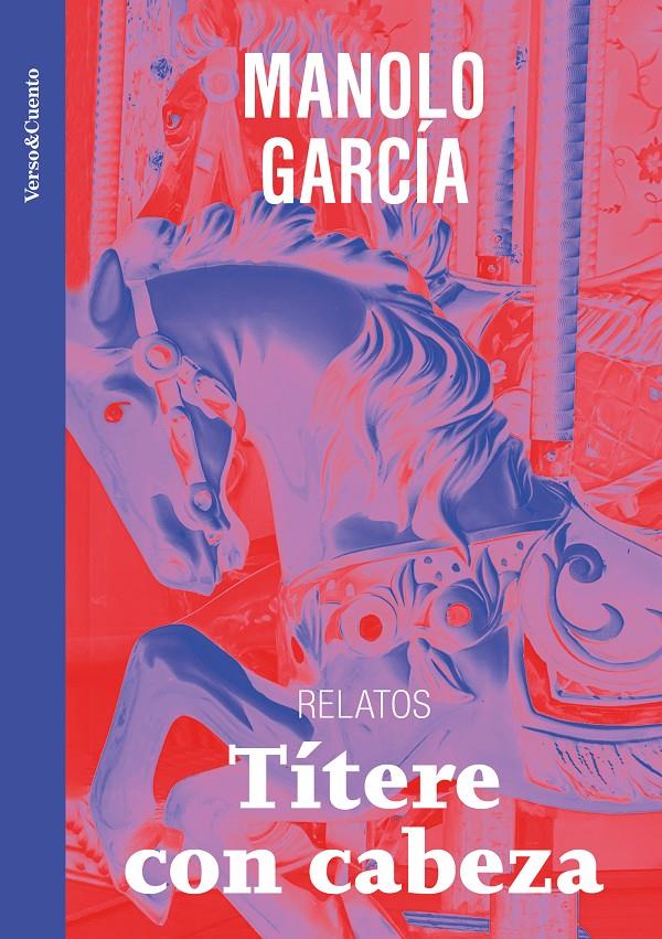 TÍTERE CON CABEZA | 9788403523265 | GARCÍA, MANOLO | Llibreria La Font de Mimir - Llibreria online Barcelona - Comprar llibres català i castellà