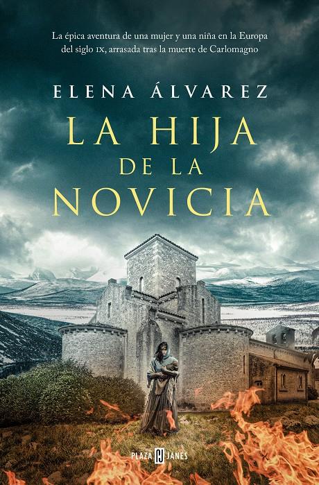 LA HIJA DE LA NOVICIA | 9788401035487 | ÁLVAREZ, ELENA | Llibreria La Font de Mimir - Llibreria online Barcelona - Comprar llibres català i castellà