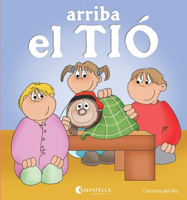 ARRIBA EL TIÓ | 9788484127772 | DEL RIO GALVE, CARMINA | Llibreria La Font de Mimir - Llibreria online Barcelona - Comprar llibres català i castellà