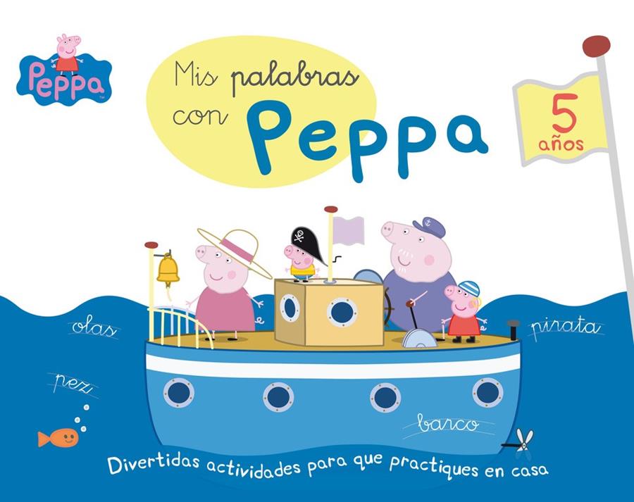 MIS PALABRAS CON PEPPA - 5 AÑOS (APRENDO CON PEPPA PIG) | 9788437200743 | VARIOS AUTORES | Llibreria La Font de Mimir - Llibreria online Barcelona - Comprar llibres català i castellà