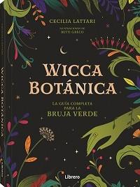 WICCA BOTANICA | 9789463598521 | LATTARI, CECILIA | Llibreria La Font de Mimir - Llibreria online Barcelona - Comprar llibres català i castellà