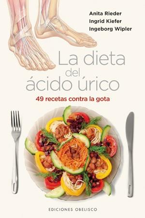 LA DIETA DEL ÁCIDO ÚRICO (CARTONÉ) | 9788497777445 | RIEDER, ANITA/KIEFER, INGRID/WIPLER, INGEBORG | Llibreria La Font de Mimir - Llibreria online Barcelona - Comprar llibres català i castellà