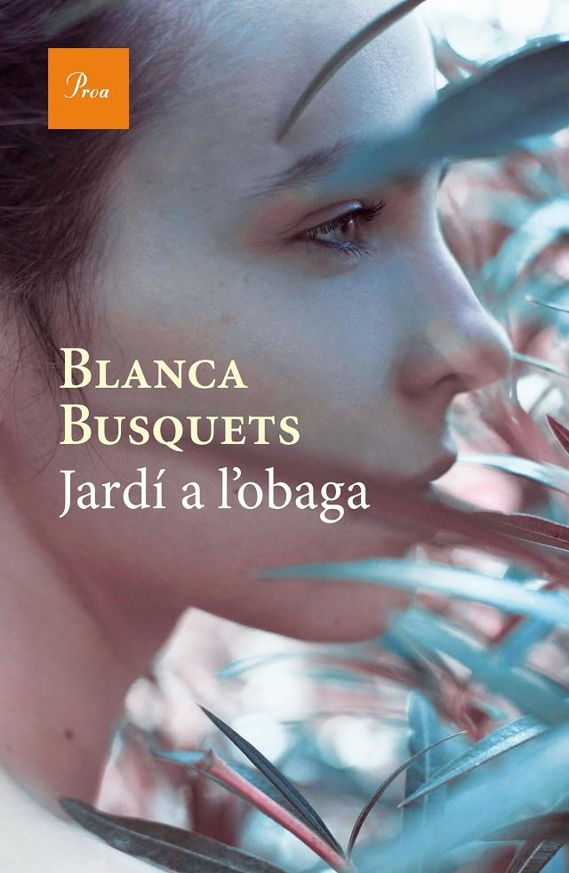 JARDÍ A L'OBAGA | 9788475886015 | BLANCA BUSQUETS OLIU | Llibreria La Font de Mimir - Llibreria online Barcelona - Comprar llibres català i castellà