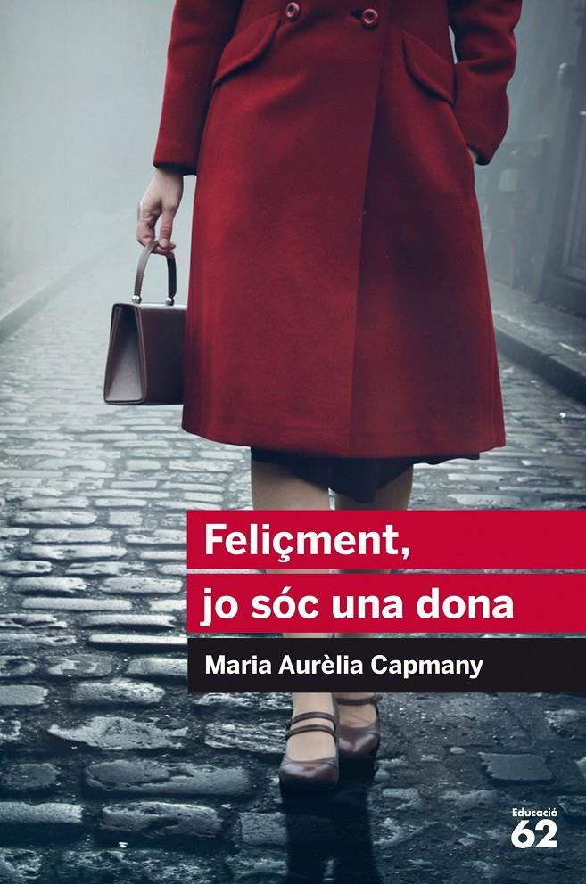 FELIÇMENT, JO SÓC UNA DONA | 9788415954446 | CAMPMANY, MARIA AURÈLIA | Llibreria La Font de Mimir - Llibreria online Barcelona - Comprar llibres català i castellà