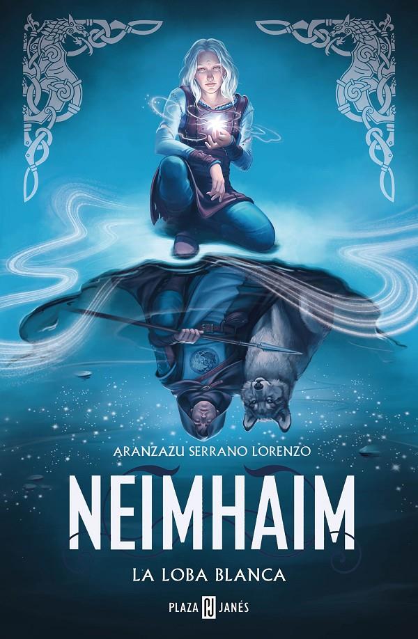 LA LOBA BLANCA (NEIMHAIM 3) | 9788401034893 | SERRANO LORENZO, ARANZAZU | Llibreria La Font de Mimir - Llibreria online Barcelona - Comprar llibres català i castellà