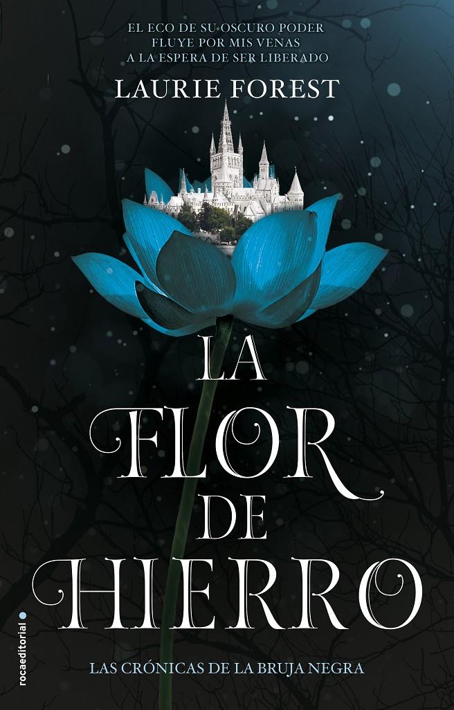 LA FLOR DE HIERRO (LAS CRÓNICAS DE LA BRUJA NEGRA 2) | 9788417805753 | FOREST, LAURIE | Llibreria La Font de Mimir - Llibreria online Barcelona - Comprar llibres català i castellà