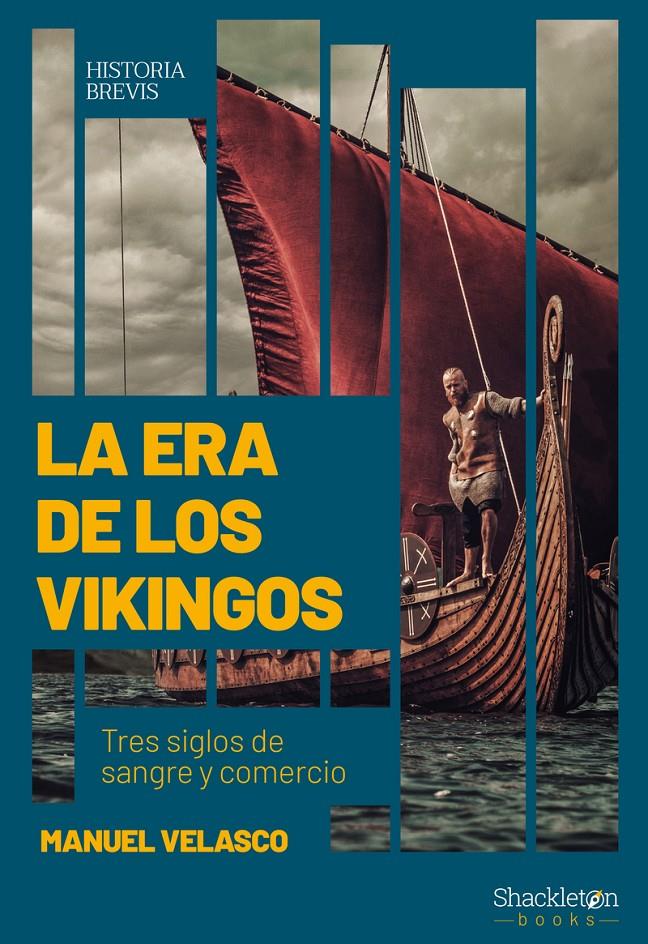 LA ERA DE LOS VIKINGOS | 9788413610238 | VELASCO LAGUNA MANUEL | Llibreria La Font de Mimir - Llibreria online Barcelona - Comprar llibres català i castellà