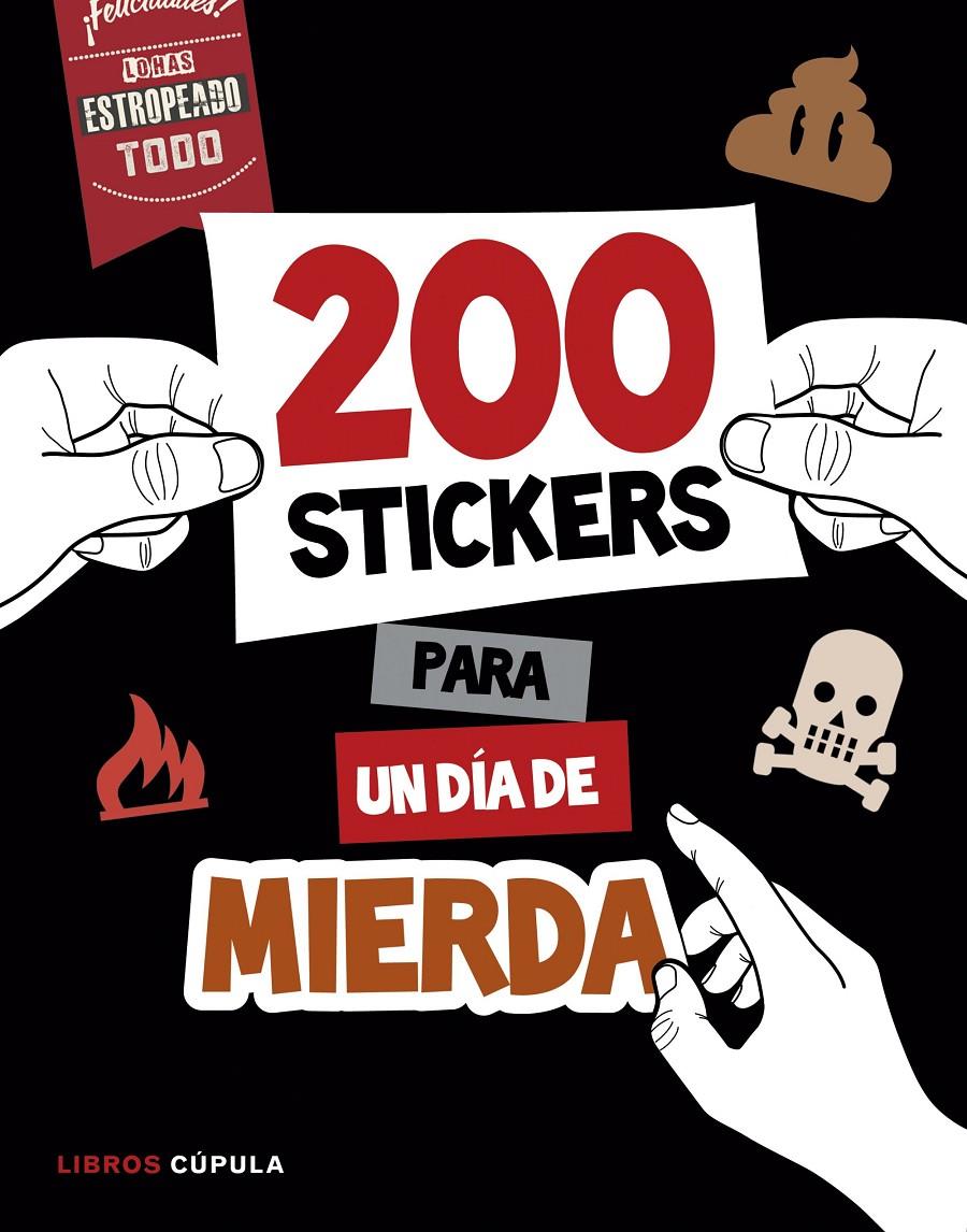 MÁS DE 200 STICKERS PARA UN DÍA DE MIERDA | 9788448022075 | AA. VV. | Llibreria La Font de Mimir - Llibreria online Barcelona - Comprar llibres català i castellà