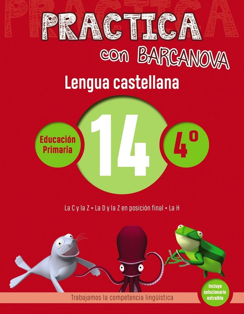 PRACTICA CON BARCANOVA. LENGUA CASTELLANA 14 | 9788448945398 | CAMPS, MONTSE/SERRA, LLUÏSA | Llibreria La Font de Mimir - Llibreria online Barcelona - Comprar llibres català i castellà