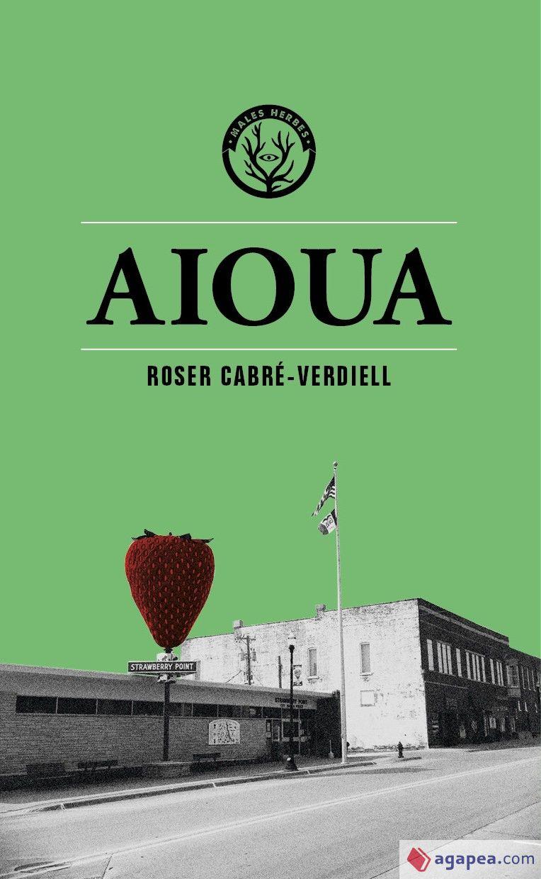 AIOUA | 9788412435276 | CABRÉ-VERDIELL, ROSER | Llibreria La Font de Mimir - Llibreria online Barcelona - Comprar llibres català i castellà