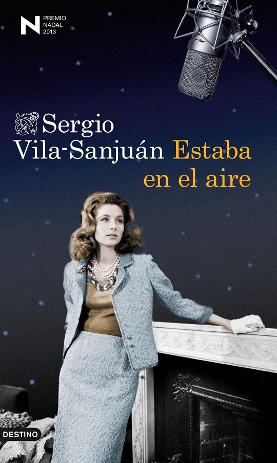  ESTABA EN EL AIRE (PREMIO NADAL DE NOVELA 2013) | 9788423346240 | VILA-SANJUAN,SERGIO | Llibreria La Font de Mimir - Llibreria online Barcelona - Comprar llibres català i castellà