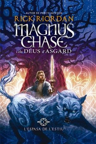 MAGNUS CHASE I ELS DEUS D'ASGARD 1: L'ESPASA DE L'ESTIU | 9788424656614 | RIORDAN, RICK | Llibreria La Font de Mimir - Llibreria online Barcelona - Comprar llibres català i castellà