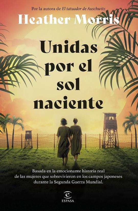 UNIDAS POR EL SOL NACIENTE | 9788467075847 | MORRIS, HEATHER | Llibreria La Font de Mimir - Llibreria online Barcelona - Comprar llibres català i castellà