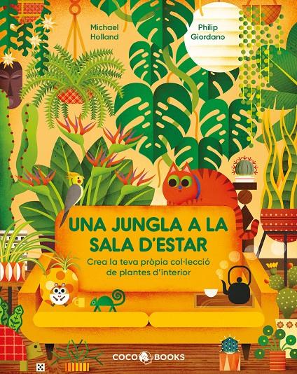 UNA JUNGLA A LA SALA D'ESTAR | 9788412792461 | HOLLAND, MICHAEL | Llibreria La Font de Mimir - Llibreria online Barcelona - Comprar llibres català i castellà