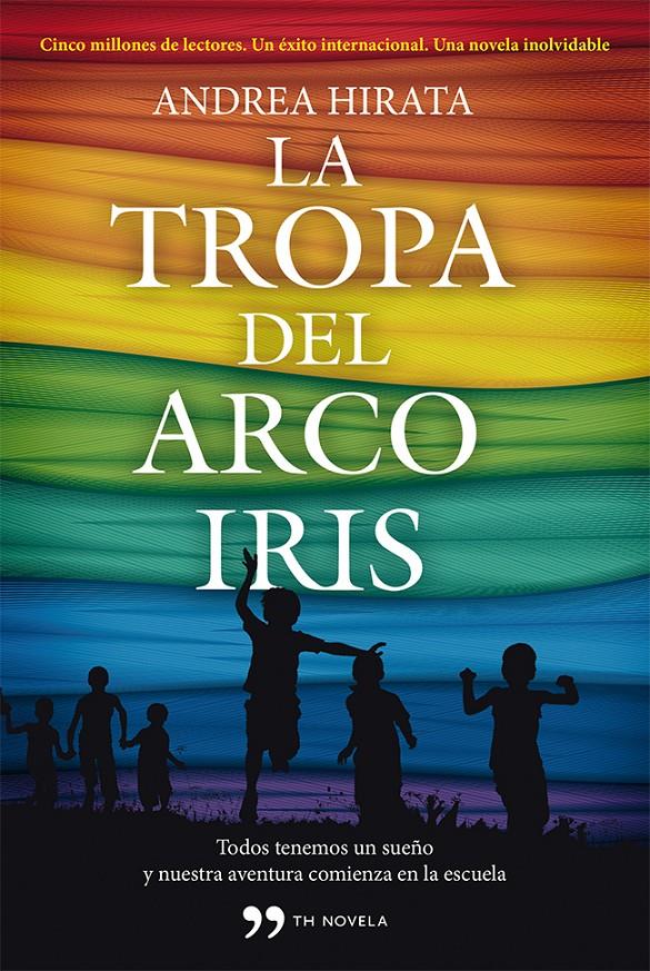 TROPA DEL ARCOIRIS LA | 9788499982434 | HIRATA ANDREA | Llibreria La Font de Mimir - Llibreria online Barcelona - Comprar llibres català i castellà