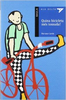 QUINA BICICLETA MES TOSSUDA! | 9788447913718 | LANDA, MARIASUN | Llibreria La Font de Mimir - Llibreria online Barcelona - Comprar llibres català i castellà