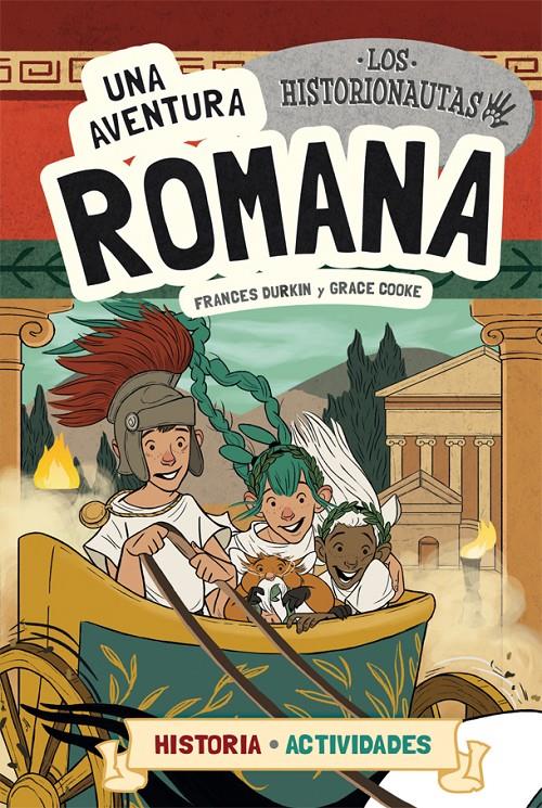 LOS HISTORIONAUTAS. UNA AVENTURA ROMANA | 9788424663773 | DURKIN, FRANCES/COOKE, GRACE | Llibreria La Font de Mimir - Llibreria online Barcelona - Comprar llibres català i castellà