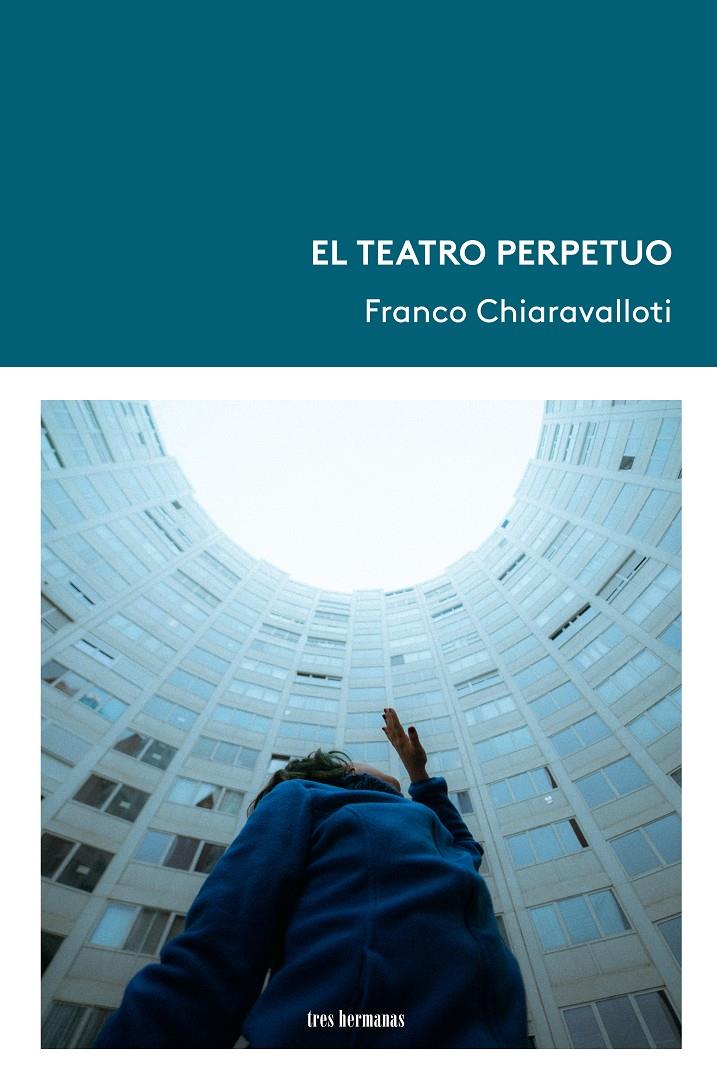 EL TEATRO PERPETUO | 9788419243423 | CHIARAVALLOTI, FRANCO | Llibreria La Font de Mimir - Llibreria online Barcelona - Comprar llibres català i castellà