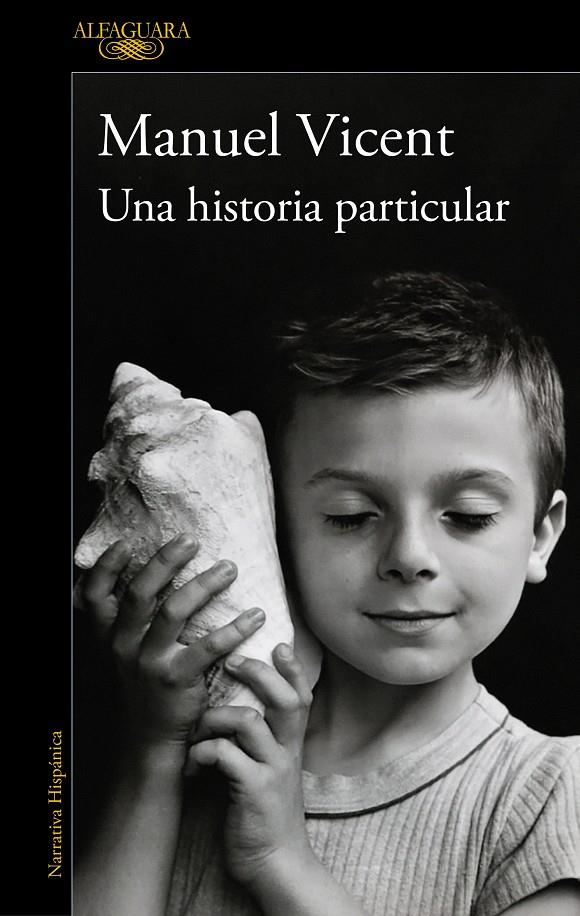 UNA HISTORIA PARTICULAR | 9788420477268 | VICENT, MANUEL | Llibreria La Font de Mimir - Llibreria online Barcelona - Comprar llibres català i castellà