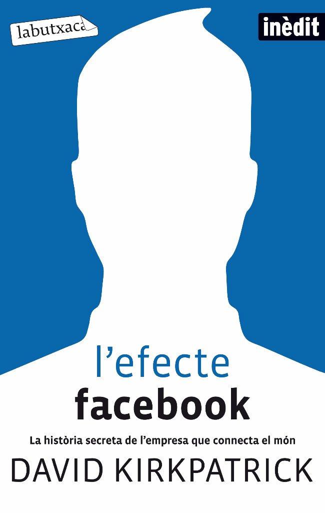 L'EFECTE FACEBOOK | 9788499302188 | DAVID KIRKPATRICK | Llibreria La Font de Mimir - Llibreria online Barcelona - Comprar llibres català i castellà