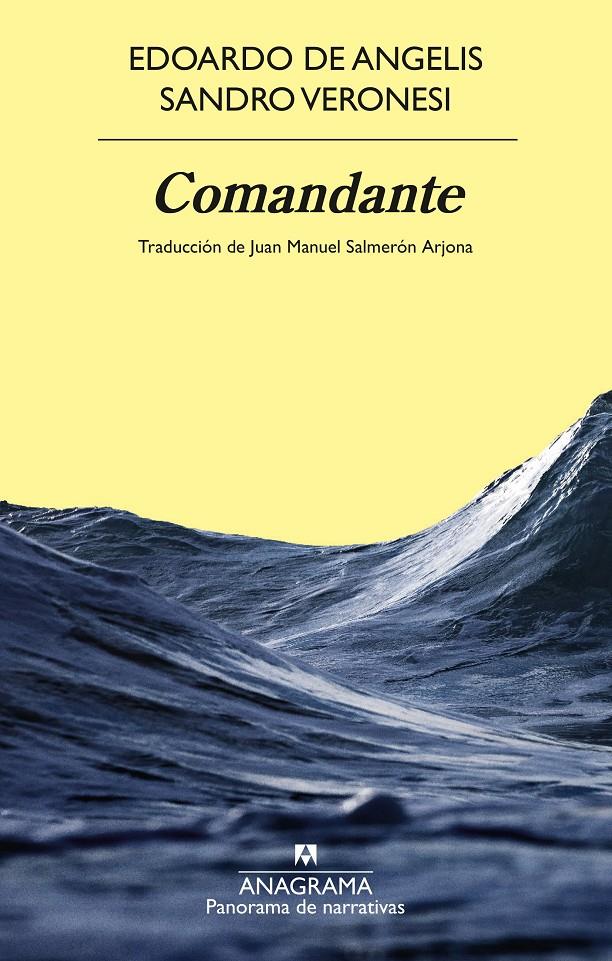 COMANDANTE | 9788433924346 | VERONESI, SANDRO/DE ANGELIS, EDOARDO | Llibreria La Font de Mimir - Llibreria online Barcelona - Comprar llibres català i castellà