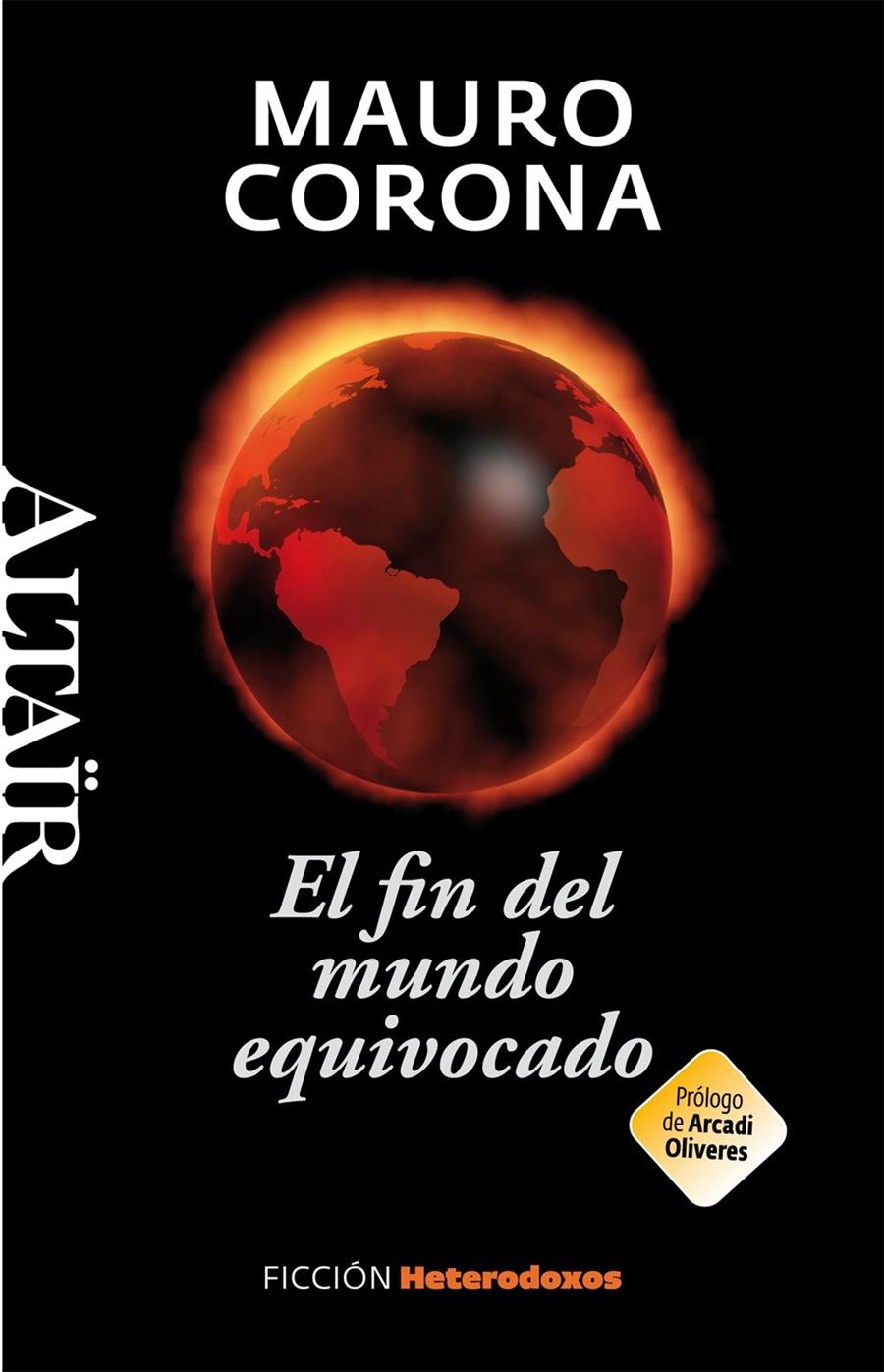 EL FIN DEL MUNDO EQUIVOCADO | 9788493927493 | CORONA, MAURO | Llibreria La Font de Mimir - Llibreria online Barcelona - Comprar llibres català i castellà