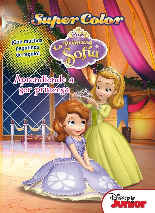 PRINCESA SOFÍA. SUPERCOLOR. APRENDIENDO A SER PRINCESA | 9788499515502 | DISNEY | Llibreria La Font de Mimir - Llibreria online Barcelona - Comprar llibres català i castellà