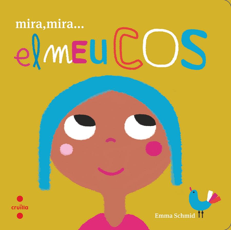 MIRA MIRA EL MEU COS | 9788466146654 | SCHMID, EMMA | Llibreria La Font de Mimir - Llibreria online Barcelona - Comprar llibres català i castellà