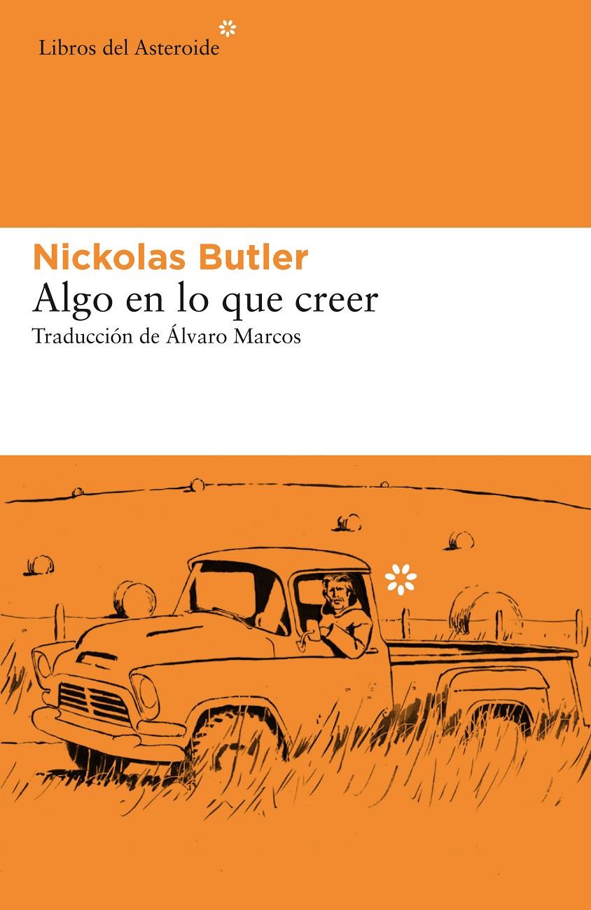 ALGO EN LO QUE CREER | 9788417977160 | BUTLER, NICKOLAS | Llibreria La Font de Mimir - Llibreria online Barcelona - Comprar llibres català i castellà