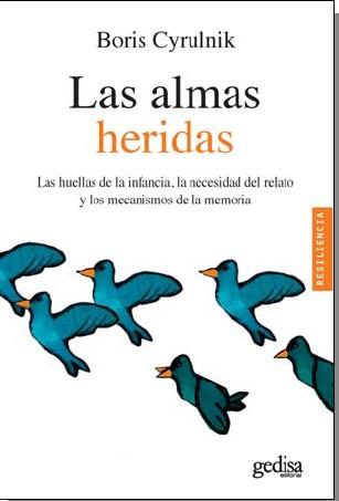 LAS ALMAS HERIDAS | 9788497849609 | CYRULNIK, BORIS | Llibreria La Font de Mimir - Llibreria online Barcelona - Comprar llibres català i castellà