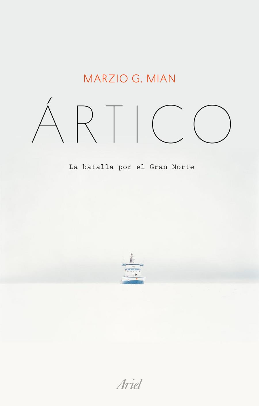 ÁRTICO | 9788434429512 | MIAN, MARZIO G. | Llibreria La Font de Mimir - Llibreria online Barcelona - Comprar llibres català i castellà