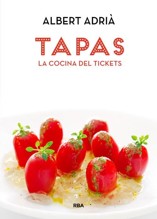 TAPAS, LA COCINA DEL TICKETS | 9788490560051 | ADRIA ACOSTA, ALBERT | Llibreria La Font de Mimir - Llibreria online Barcelona - Comprar llibres català i castellà