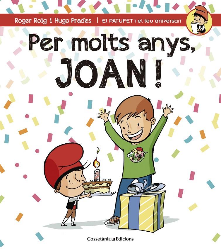 PER MOLTS ANYS, JOAN! | 9788490344392 | ROIG CÉSAR, ROGER | Llibreria La Font de Mimir - Llibreria online Barcelona - Comprar llibres català i castellà