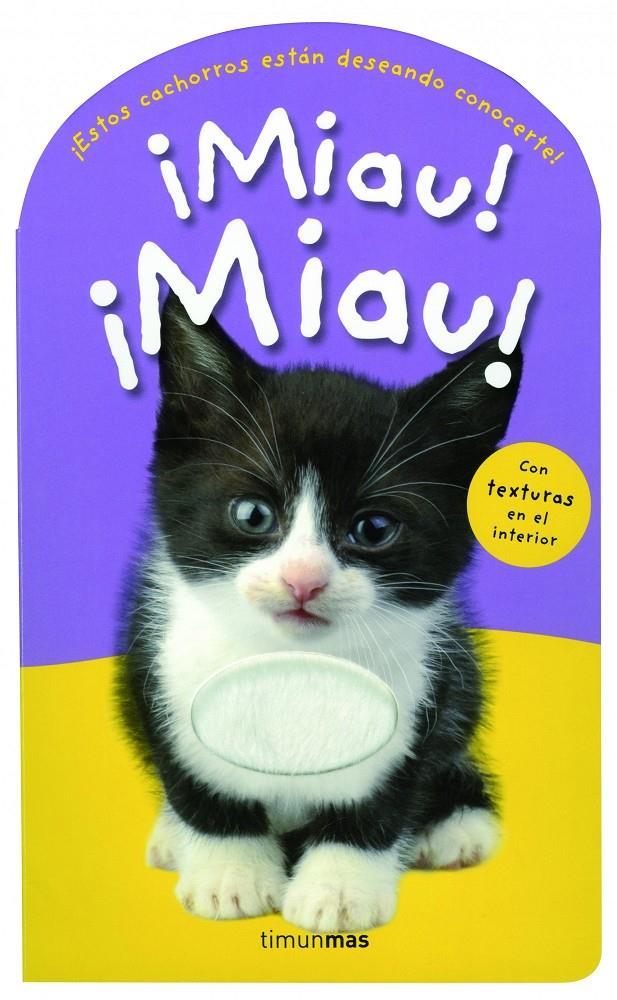 ¡MIAU! ¡MIAU! | 9788408004493 | PRIDDY BOOKS | Llibreria La Font de Mimir - Llibreria online Barcelona - Comprar llibres català i castellà