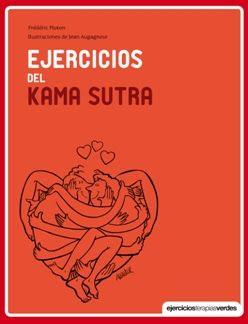 EJERCICIOS DEL KAMA SUTRA | 9788415612599 | PLOTON, FRÉDÉRIC | Llibreria La Font de Mimir - Llibreria online Barcelona - Comprar llibres català i castellà