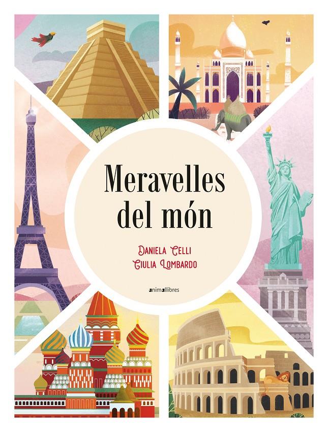 MERAVELLES DEL MÓN | 9788418592362 | CELLI, DANIELA | Llibreria La Font de Mimir - Llibreria online Barcelona - Comprar llibres català i castellà