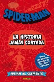 SPIDERMAN: LA HISTORIA JAMÁS CONTADA | 9788490940983 | CLEMENTE, JULIAN M. | Llibreria La Font de Mimir - Llibreria online Barcelona - Comprar llibres català i castellà