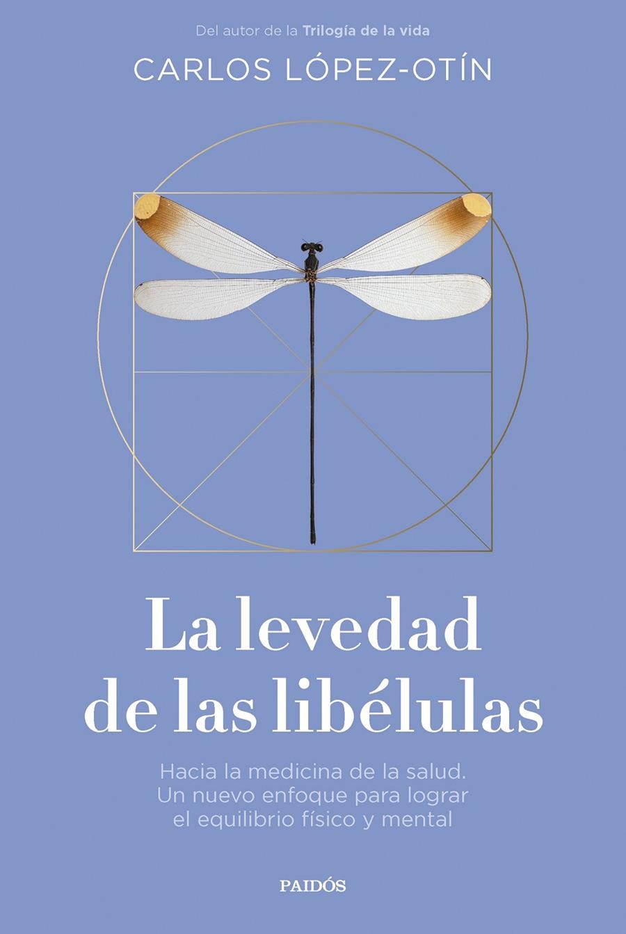 LA LEVEDAD DE LAS LIBÉLULAS | 9788449343032 | LÓPEZ OTÍN, CARLOS | Llibreria La Font de Mimir - Llibreria online Barcelona - Comprar llibres català i castellà