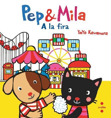 C-P&M.  PEP & MILA A LA FIRA | 9788466157865 | KAWAMURA, YAYO | Llibreria La Font de Mimir - Llibreria online Barcelona - Comprar llibres català i castellà