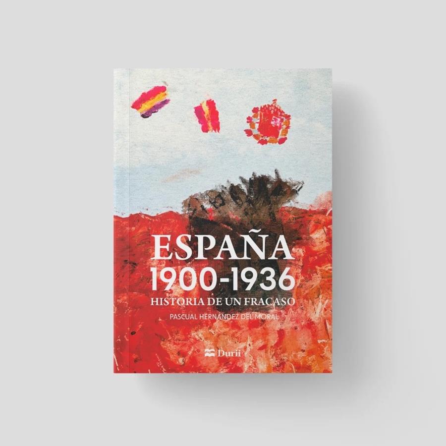 ESPAÑA 1900-1936: HISTORIA DE UN FRACASO | 9788410075030 | HERNÁNDEZ DEL MORAL, PASCUAL | Llibreria La Font de Mimir - Llibreria online Barcelona - Comprar llibres català i castellà