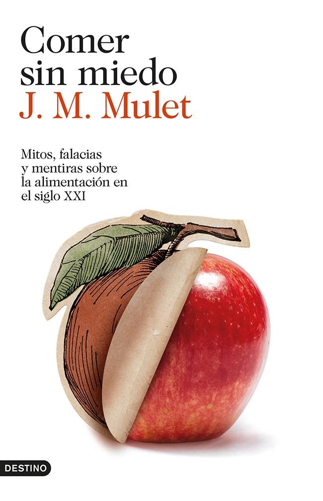 COMER SIN MIEDO | 9788423347568 | J.M. MULET | Llibreria La Font de Mimir - Llibreria online Barcelona - Comprar llibres català i castellà